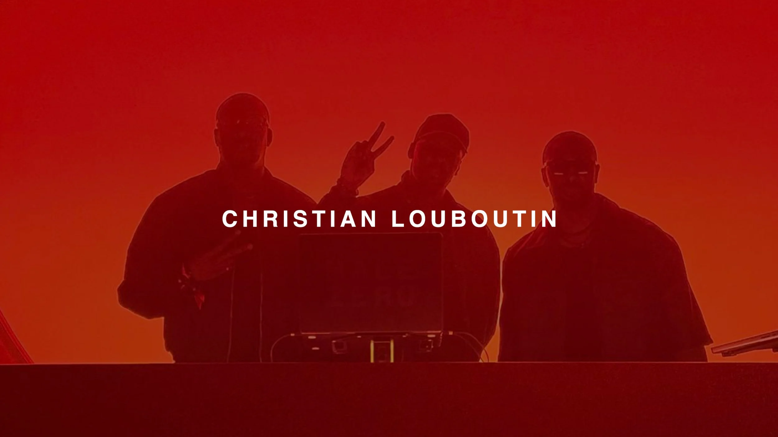 DJING FOR CHRISTIAN LOUBOUTIN PARIS