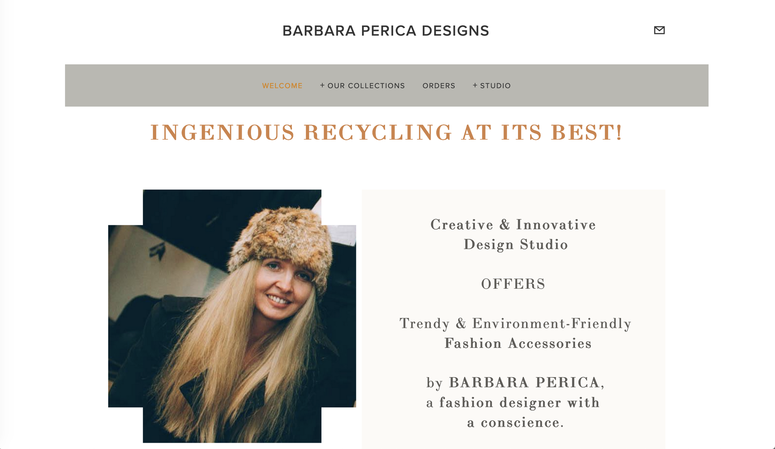    PROJECT OVERVIEW    At  Barbara Perica Designs  studio, SMART &amp; STYLISH FASHION ACCESSORIES  and other cool items are handmade using different  RECYCLING   materials:  old  TIRES (rubber),  old  SAILS,  or old  Post-Carry-On MAILBAGS,  grouped