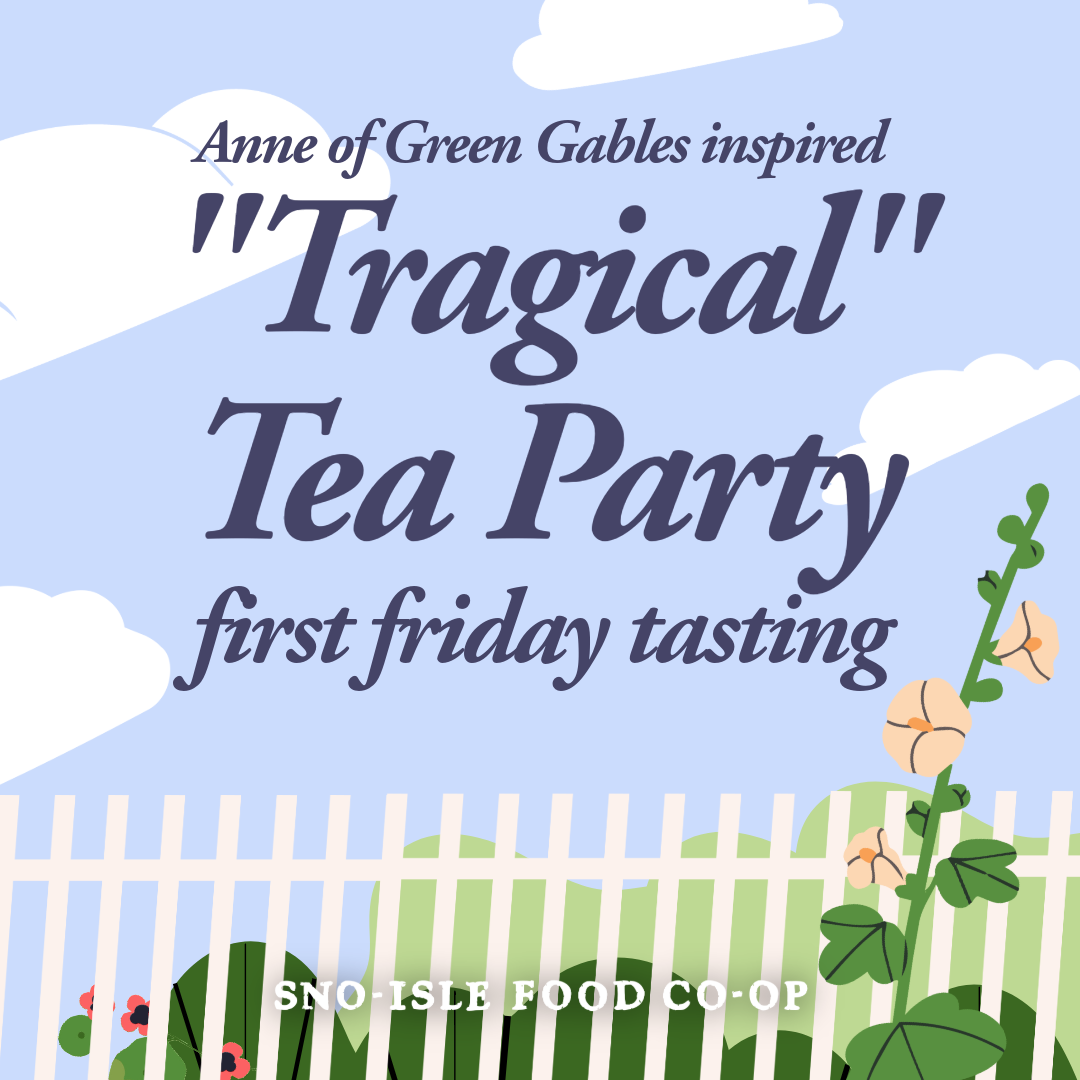 First Friday Tasting: “Tragical” Tea Party
