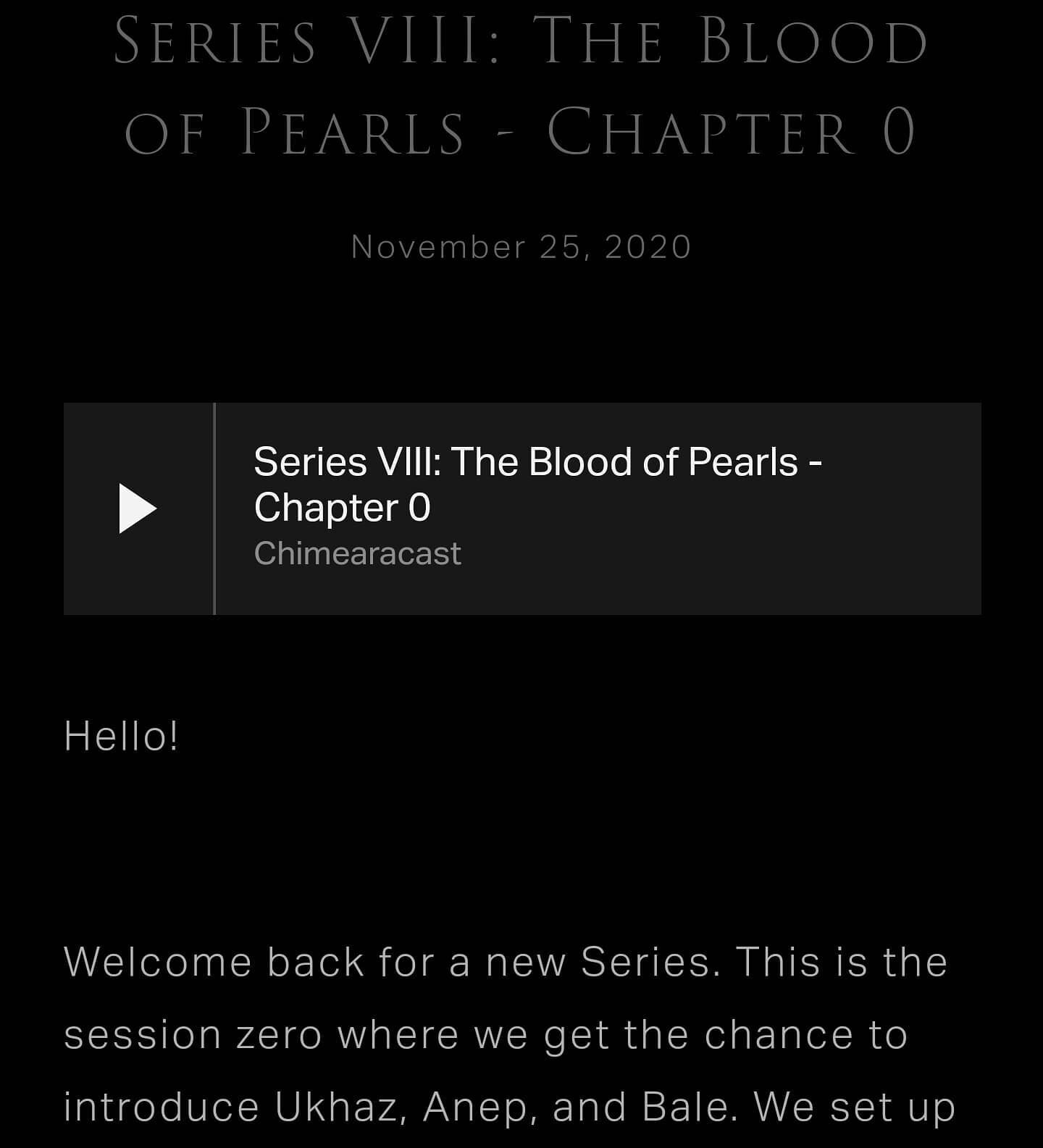 Earlier this week, we released the introduction to our new series, &quot;The Blood of Pearls&quot;. We meet our new cast of characters, Bale Vulmar the Channeler, Anep-Ra the (Monster) Slayer, and Ukhazkozakhed the Skirmisher! This will be the final 