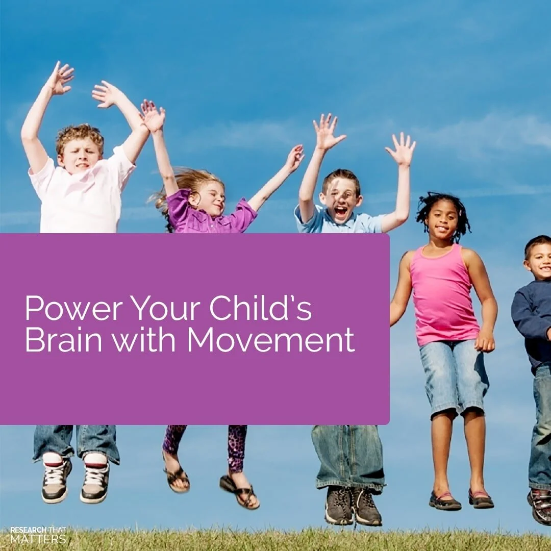 How to Power Your Child’s Brain with Movement