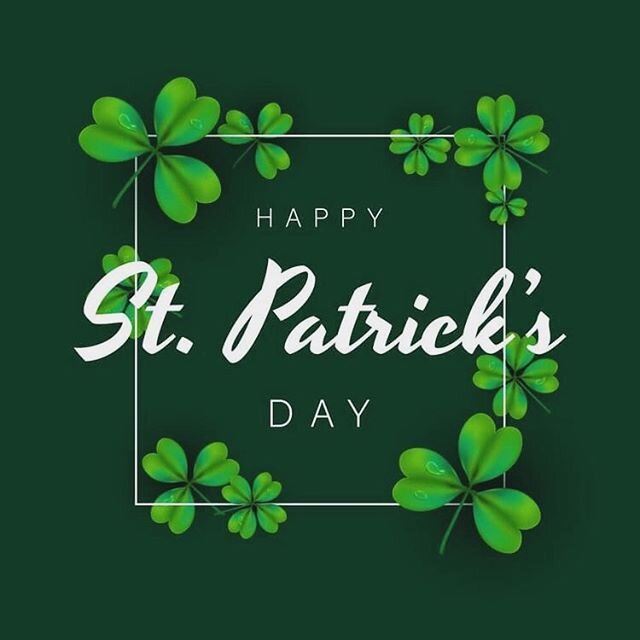 Happy St. Patrick&rsquo;s Day to All Our Irish Customers 🍀