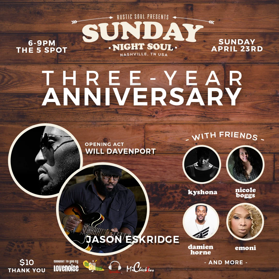 Sunday Night Soul 3 Year Anniversary w/Will Davenport and Jason Eskridge & Friends