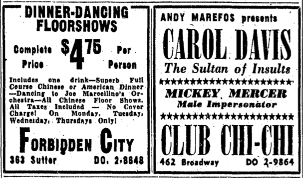 Two ads from the san francisco chronicle in 1955: on the left is an ad for the chinatown club forbidden city, and on the right is an ad for club chi-chi, which featured male impersonators regularly.
