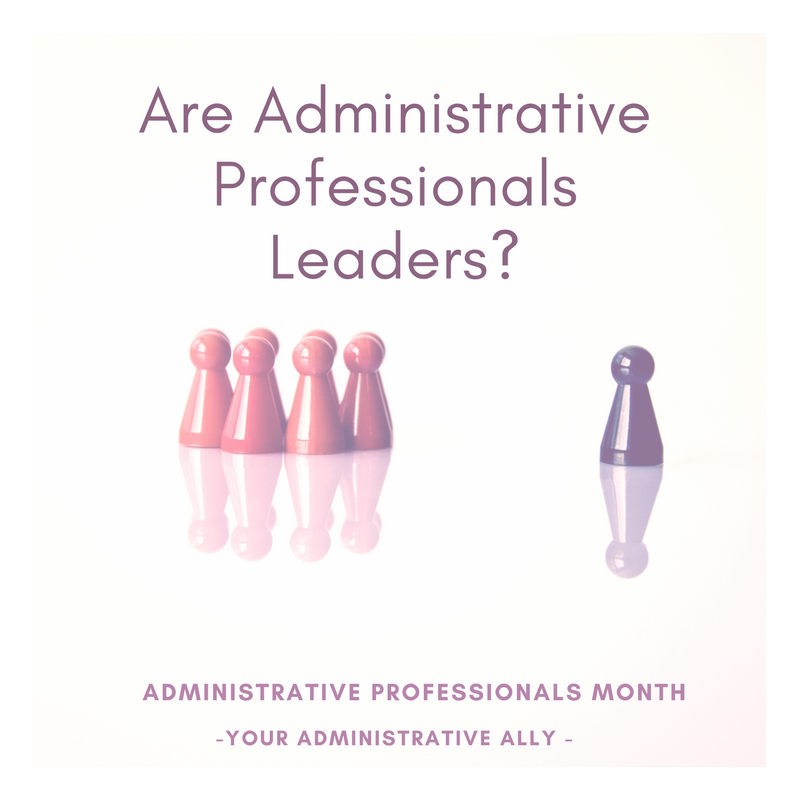 Administrative Professionals as Leaders