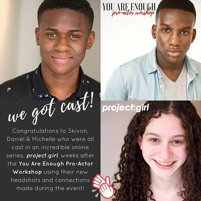 Congratulations to @skivonhardy @dannyacheam and @m.ichelle.sara for landing a role in @projectgirlseries weeks after the #enoughworkshop ! We are so proud of these students who really put what they learned and their brand new headshots to use and we