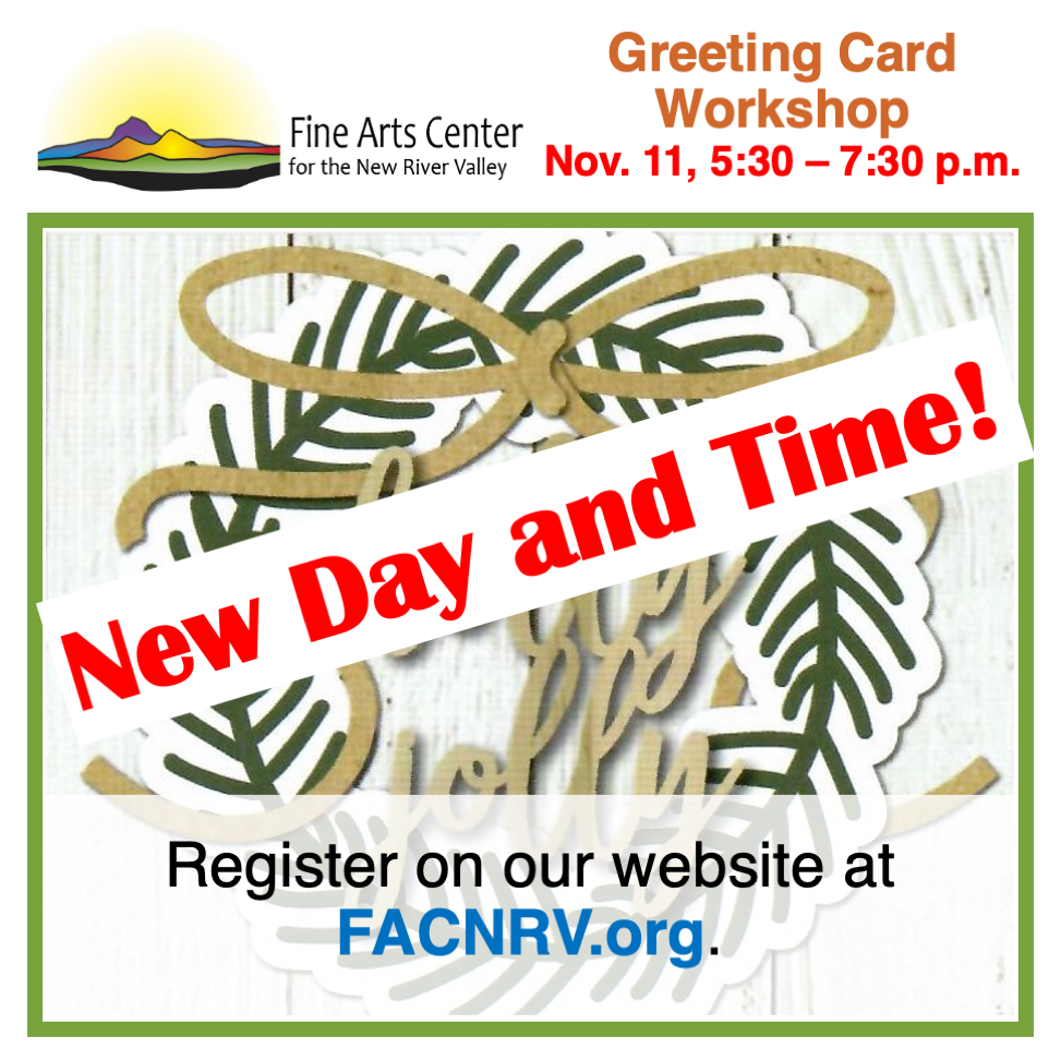 New Day and Time for Greeting Card Workshop: Thursday, Nov. 11 from 5:30-7:30 p.m.