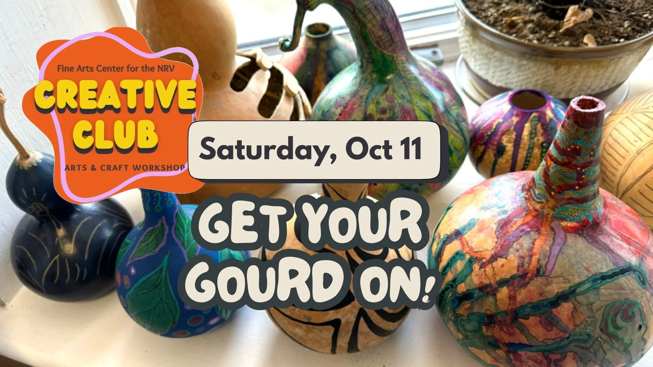 Get Your Gourd On! - Creative Club Art & Craft Workshop