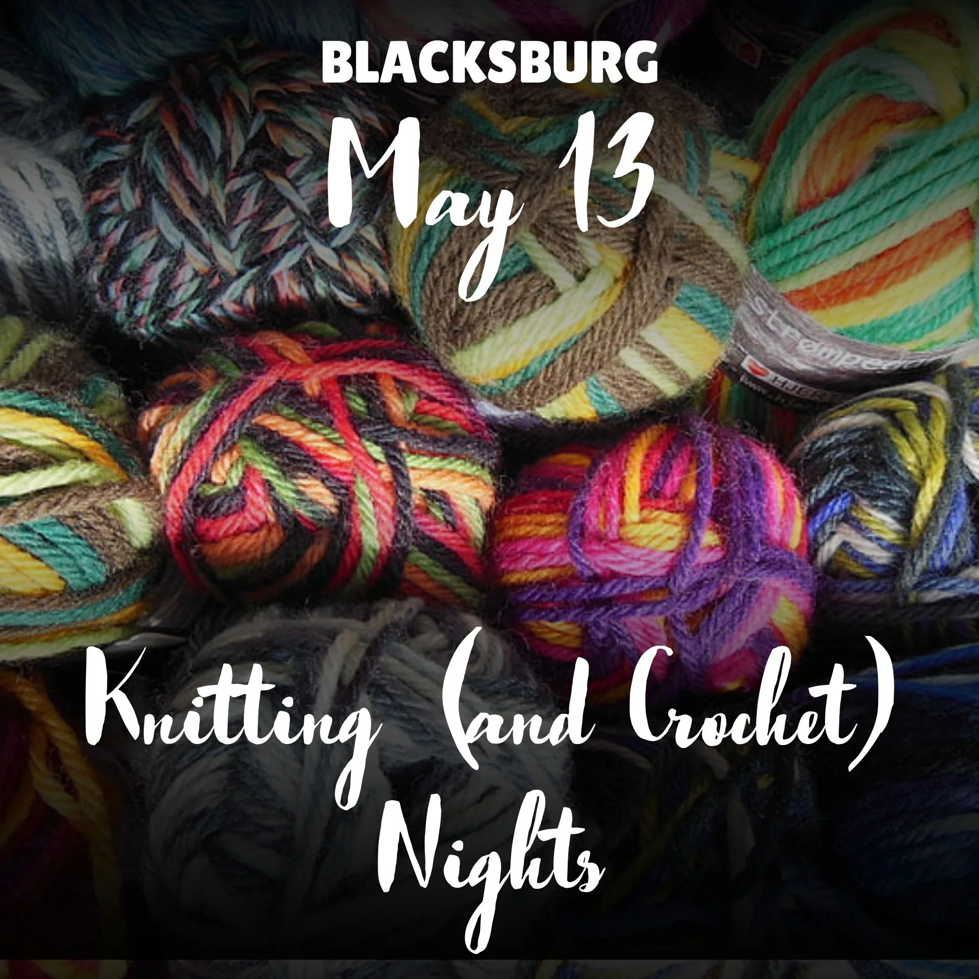 Knitting (and Crochet) Nights - May 13 (5:00 pm - 7:00 pm) - BLACKSBURG