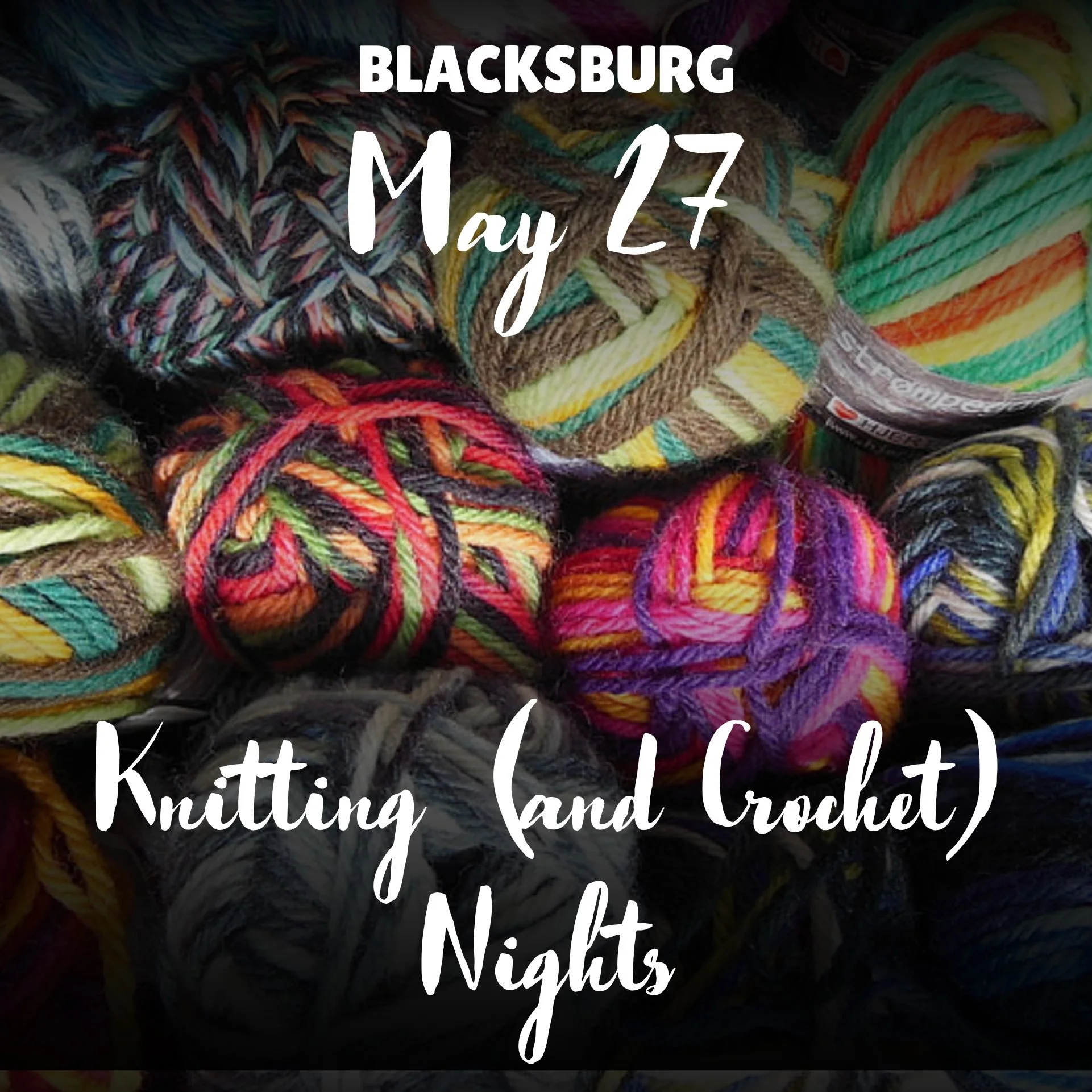 Knitting (and Crochet) Nights - May 27 (5:00 pm - 7:00 pm) - BLACKSBURG