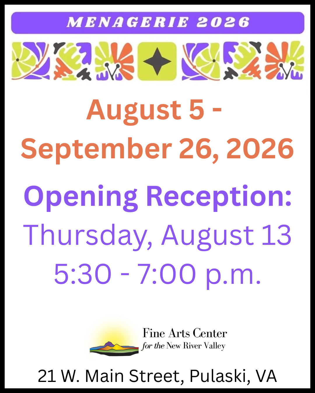 Menagerie 2026: August 5 through September 26, 2026. Opening reception is 5:30-7:00 p.m. on Thursday, August 13.