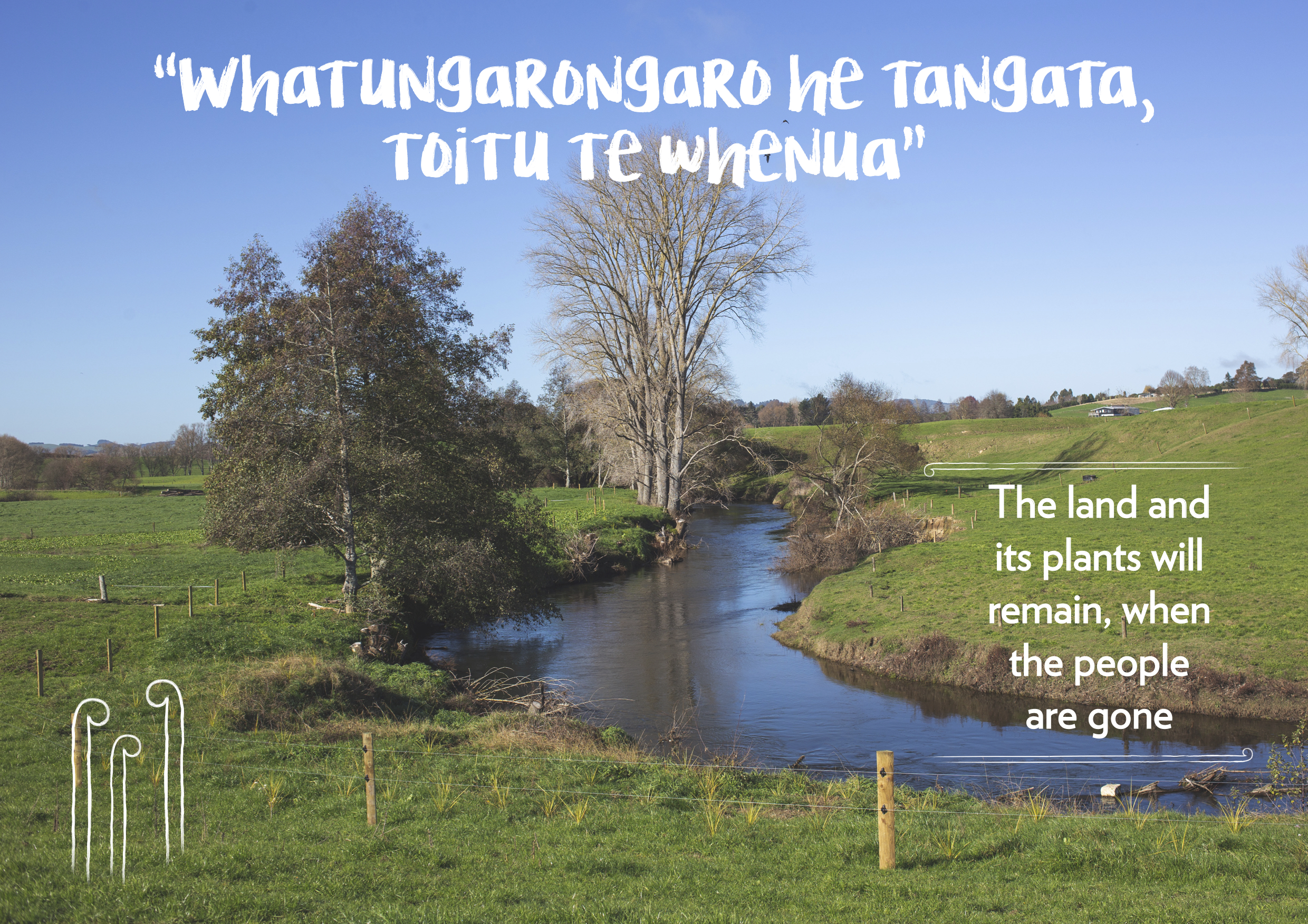 This whakataukī draws on the importance of leaving the land in its original form, as land and its plants remain long after people have gone.