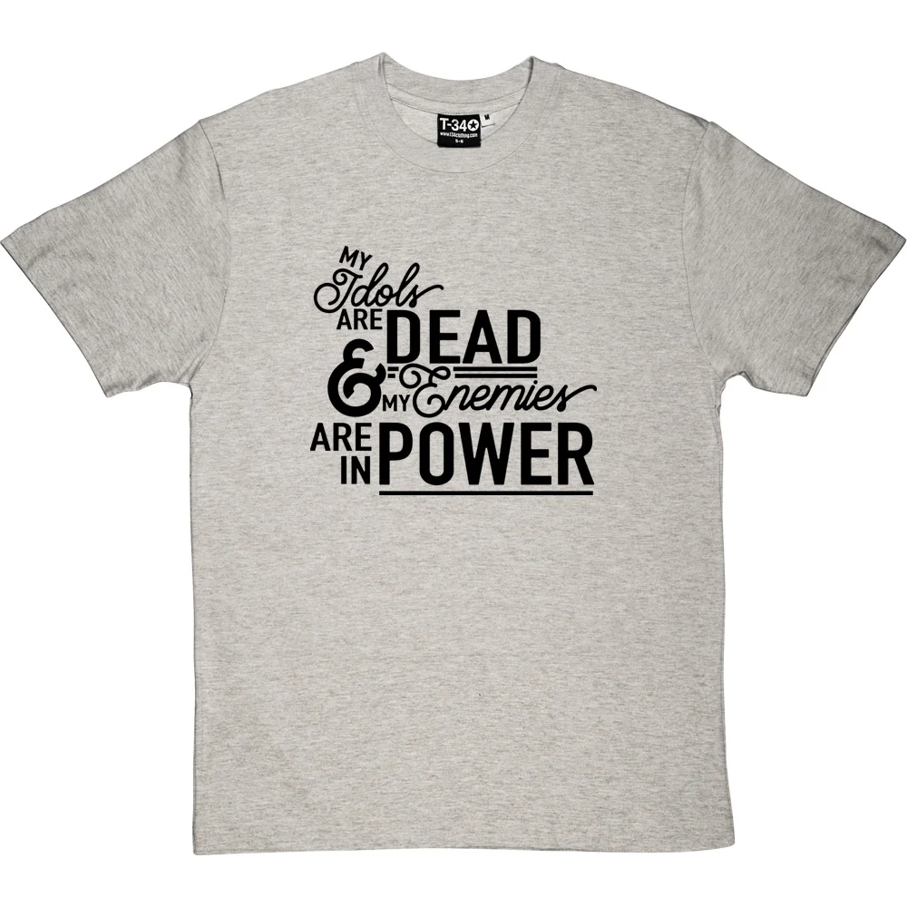my-idols-are-dead-tshirt_1_lightoxfordtshirt.jpg