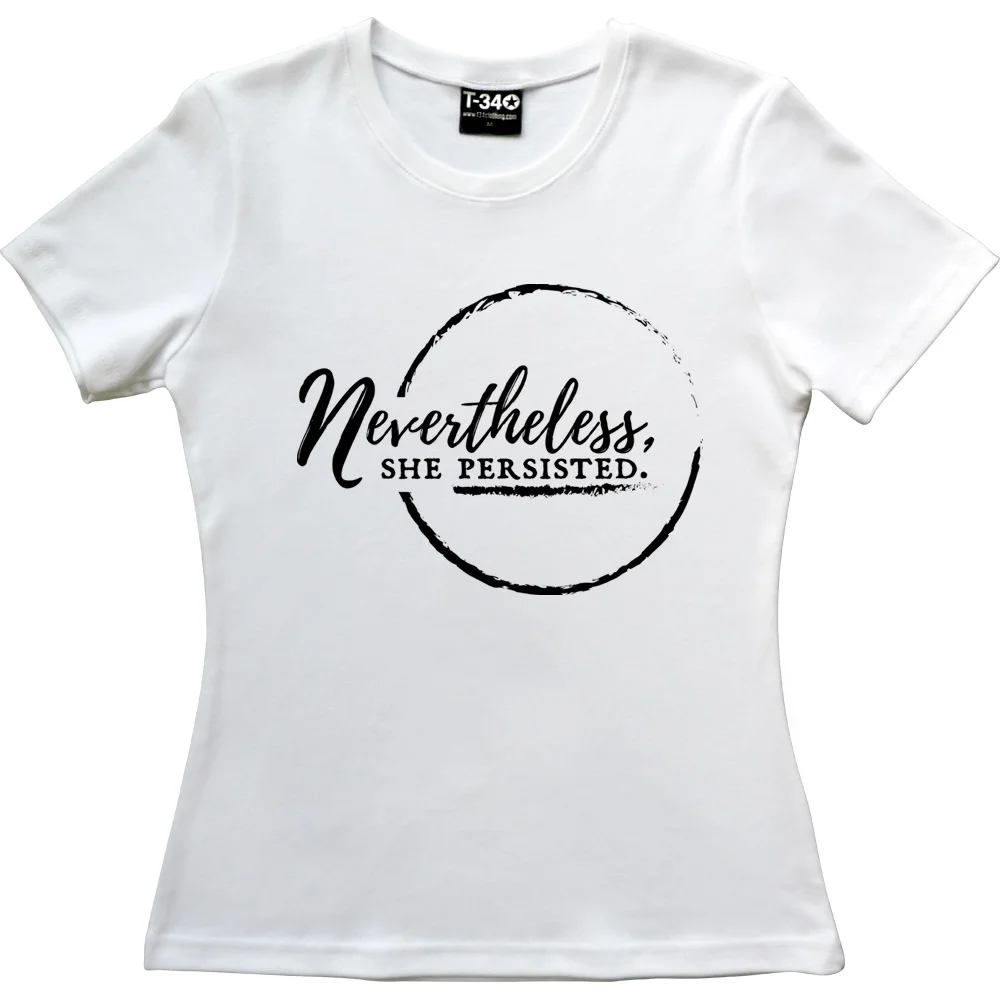 nevertheless-she-persisted-tshirt_1_whitewomenstshirt.jpg