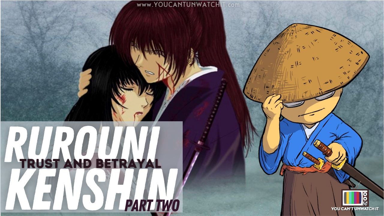 Samurai X Trust And Betrayal Kenshin