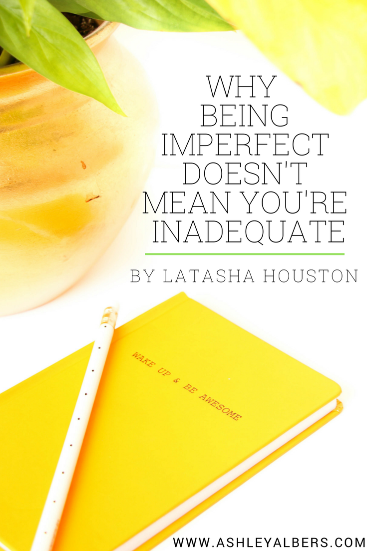 Why you're imperfect, not Inadequate.png
