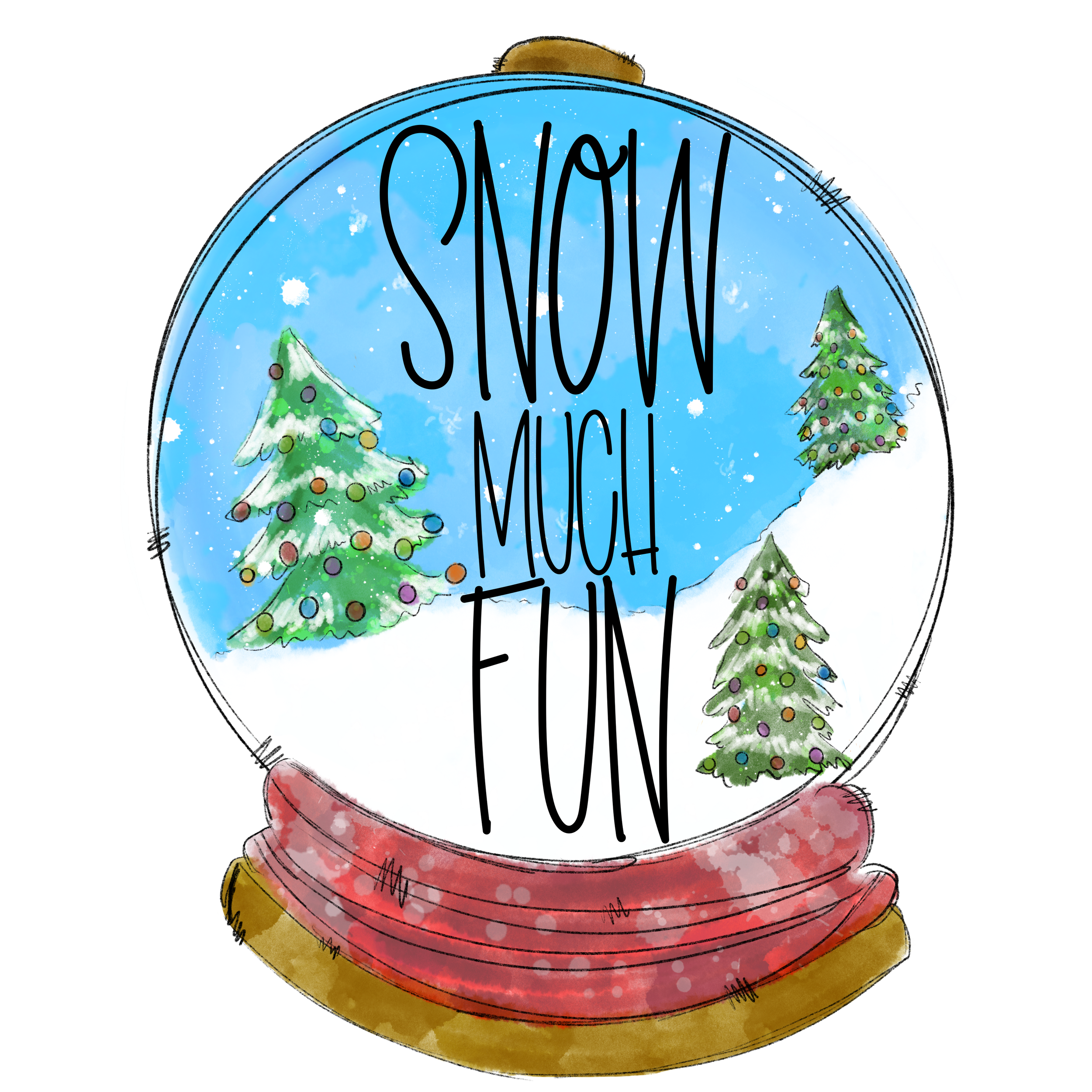 Snow_Globe_Snow_Much_Fun.png