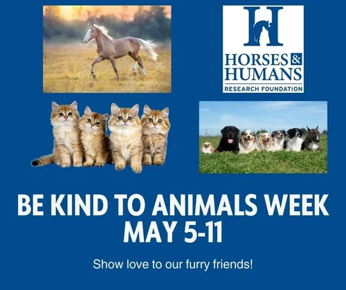 Be Kind to Animals Week — HHRF