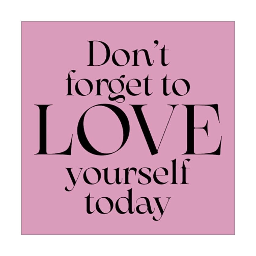 Aujourd&rsquo;hui, n&rsquo;oubliez pas de vous aimer vous en premier.. 💕 et ensuite, tous les autres, tout le reste&hellip; Prenez soin de vous, reposez vous, et faites exactement tout ce dont vous avez envie sans vous occuper de l&rsquo;avis ou du 