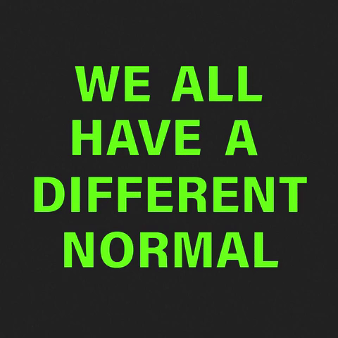 GIF_We All Have A Different Normal-downsized_large.gif