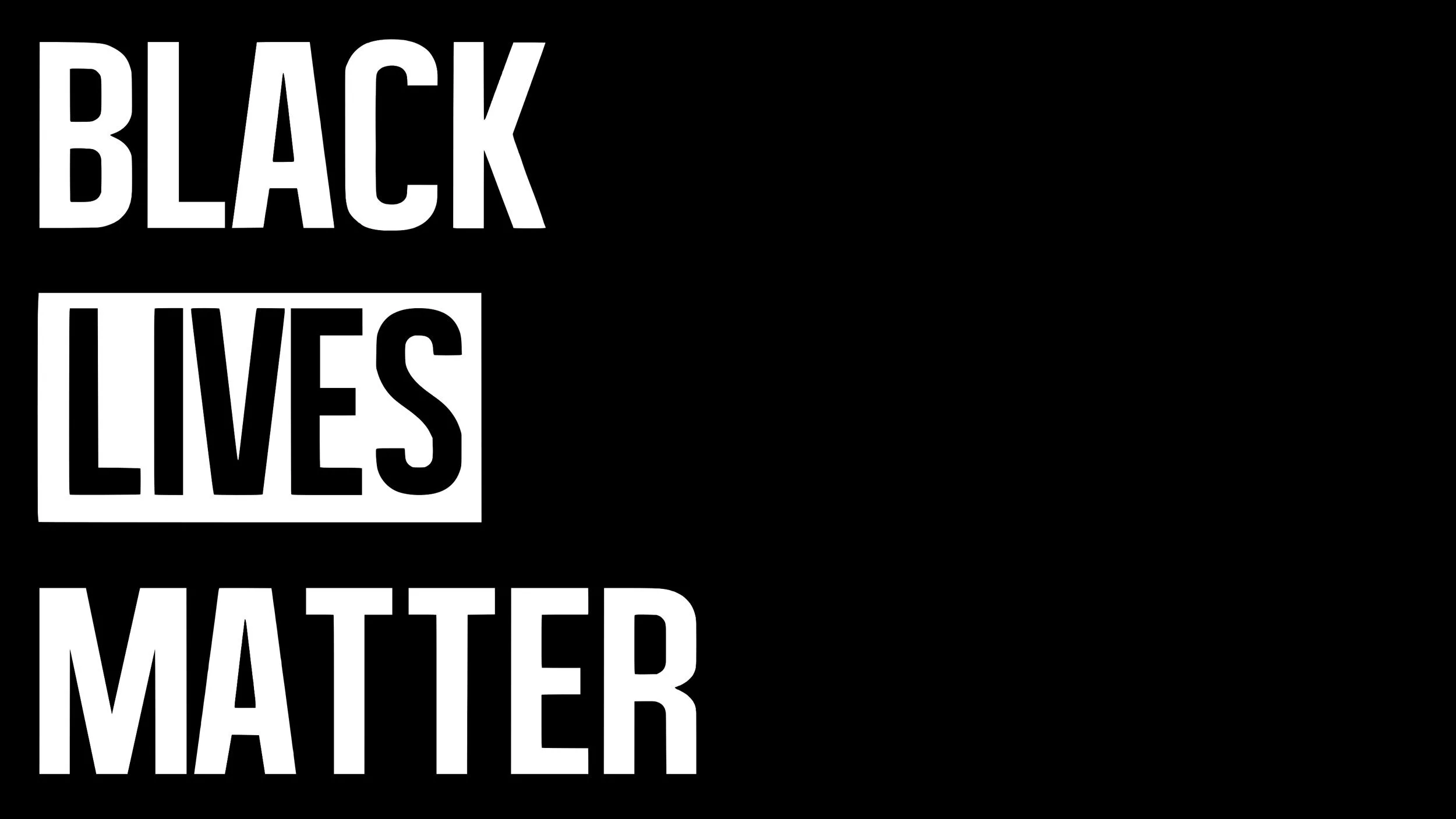 Black Lives Matter. Period. — Resources for Activism