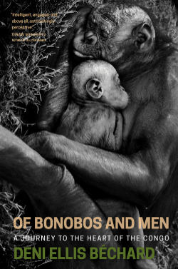 Of Bonobos and Men by Deni Ellis Béchard If you find yourself struggling with how people could possibly accept the mass extinction of animals, we suggest you read this and know you’re not alone.