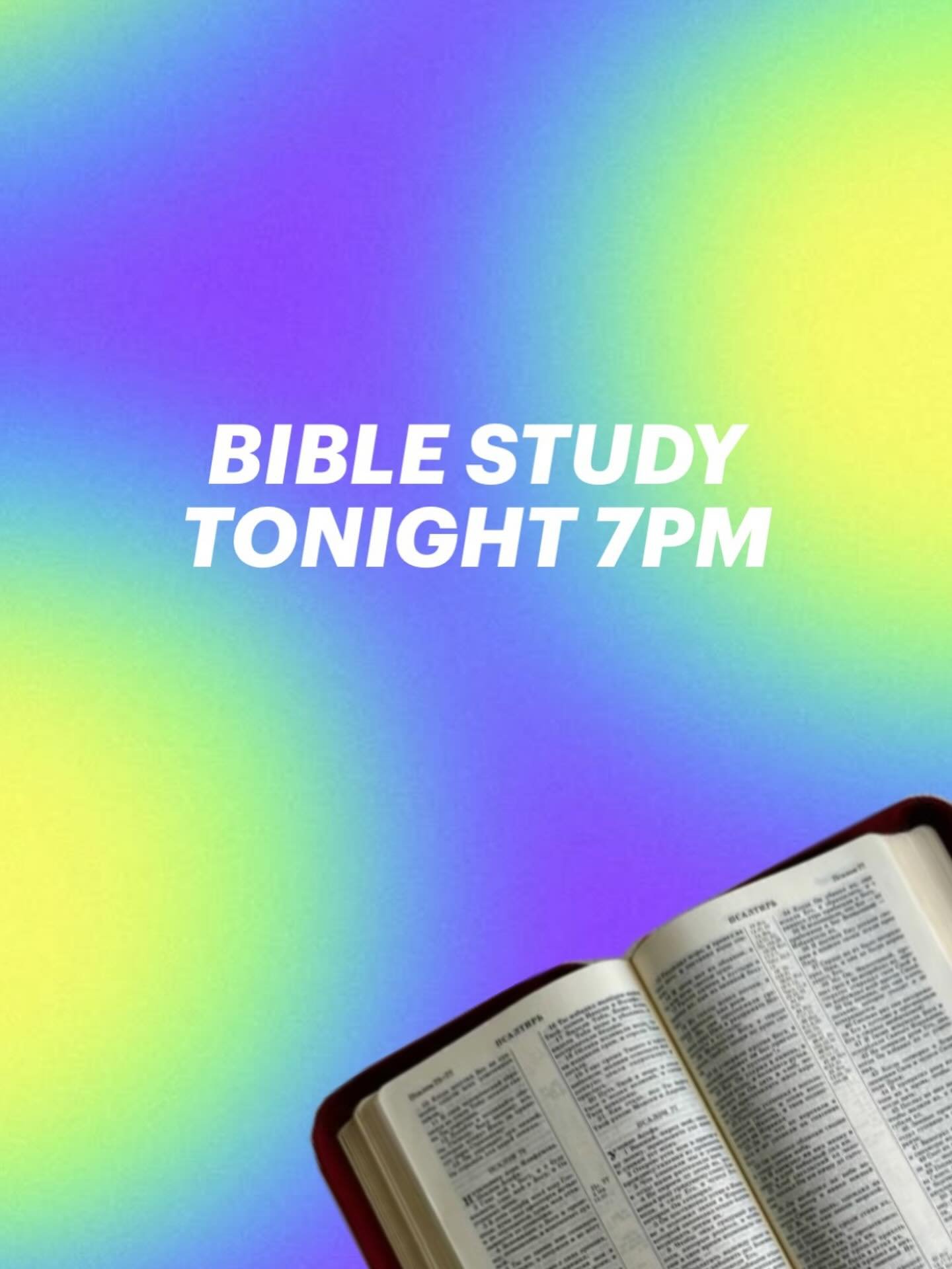 Come spend time in Gods word with us tonight! 7pm! Can’t wait to see you there!