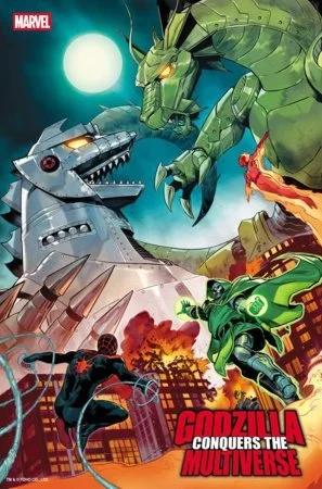 May 26 godzilla conquers the multiverse.jpg