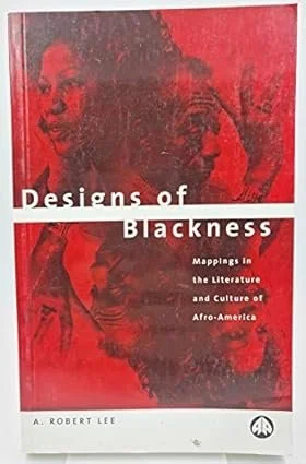 Designs of Blackness; Mappings in the literature and culture of Afro-America