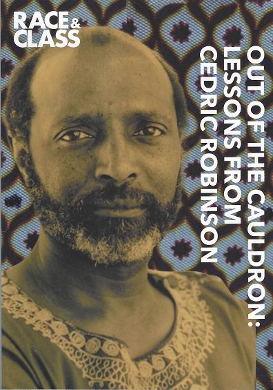 Race & Class  Out of the cauldron: lessons from Cedric Robinson