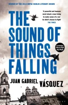 The Sound of Things Falling.jpg