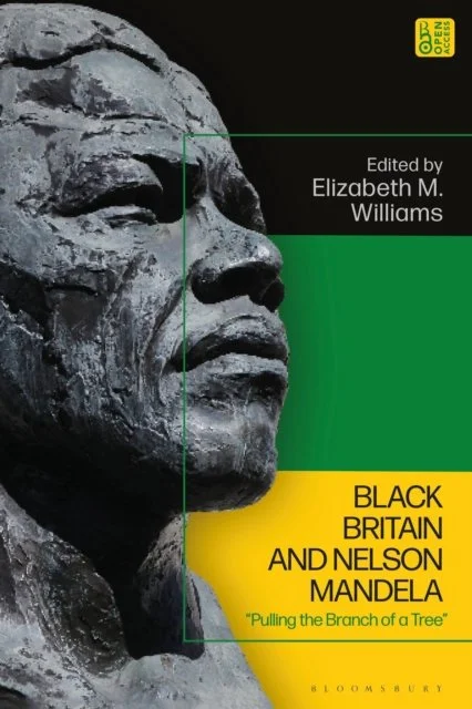 Black Britain and Nelson Mandela : “Pulling the Branch of a Tree”