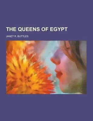 The Queens of Egypt