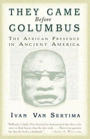 They Came Before Columbus (Journal of African Civilizations)