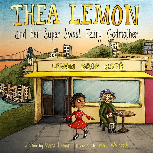 Thea Lemon and her Super Sweet Fairy Godmother 