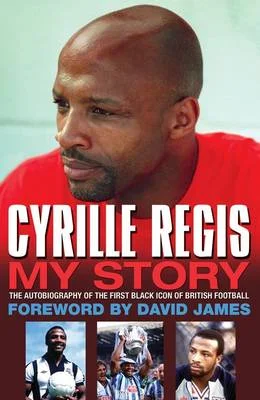Cyrille Regis: My Story