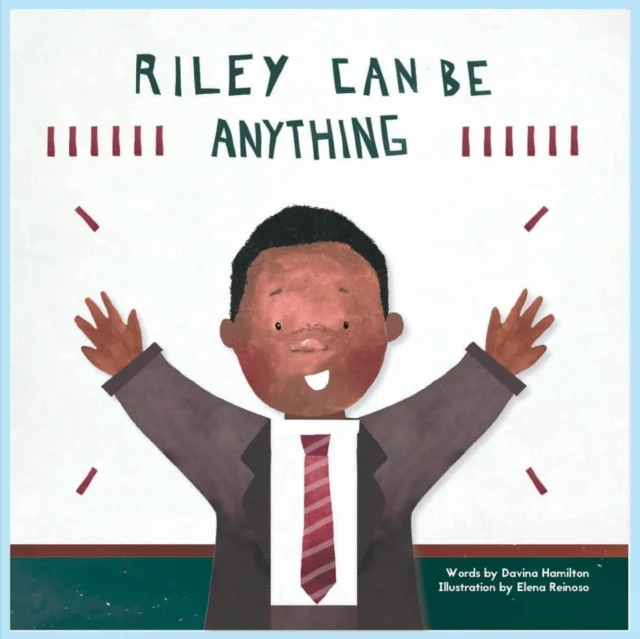 Riley Can Be Anything