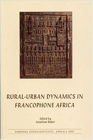 Rural Urban Dynamics in Francophone Africa