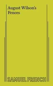 Fences by August Wilson 