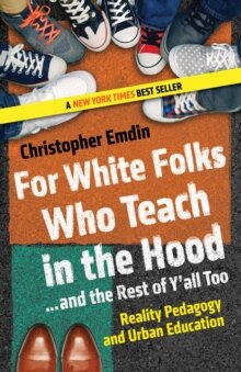 For White Folks Who teach in the Hood
