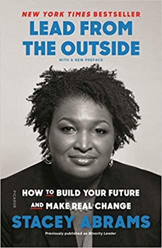 Lead From The Outside; How to build your future and make real change