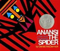 Anansi the Spider; A Tale from the Ashanti