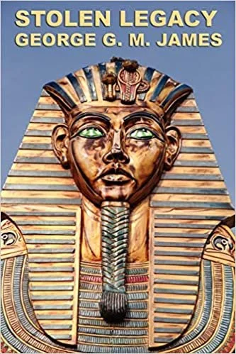 Stolen Legacy ; The Egyptian Origins of Western Philosophy