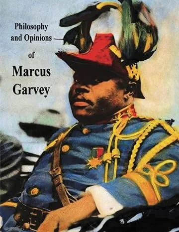 philosophy and opinions Marcus Garvey 61IaFjNGuiL._SY466_.jpg