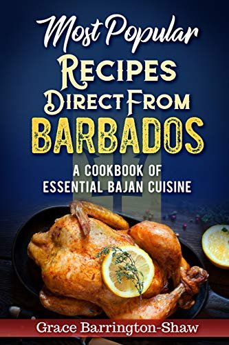 Most Popular Recipes Direct from Barbados