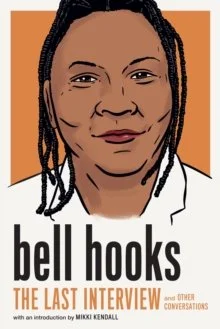 bell hooks The Last Interview.jpg