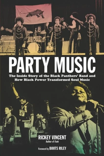 Party Music: The Inside Story of the Black Panthers' Band...
