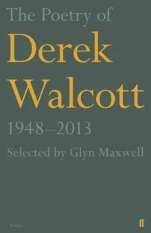 The Poetry of Derek Walcott 1948-2013.jpg