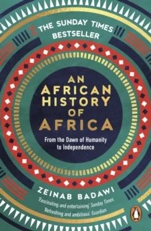 An African History of Africa : From the Dawn of Humanity to Independence (Paperback)