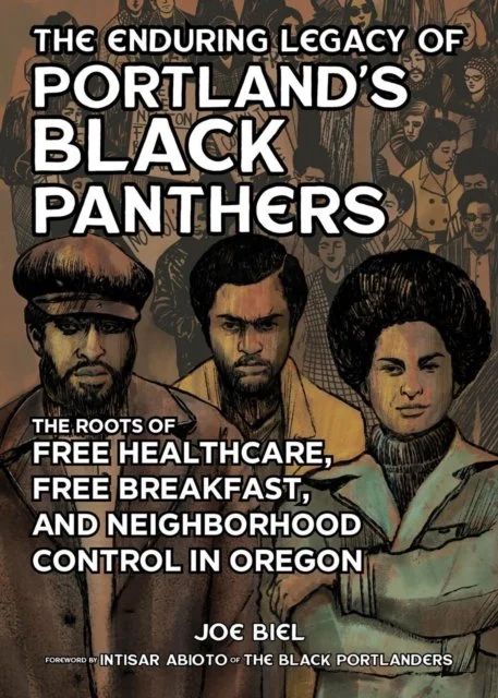 The Enduring Legacy of Portland's Black Panthers
